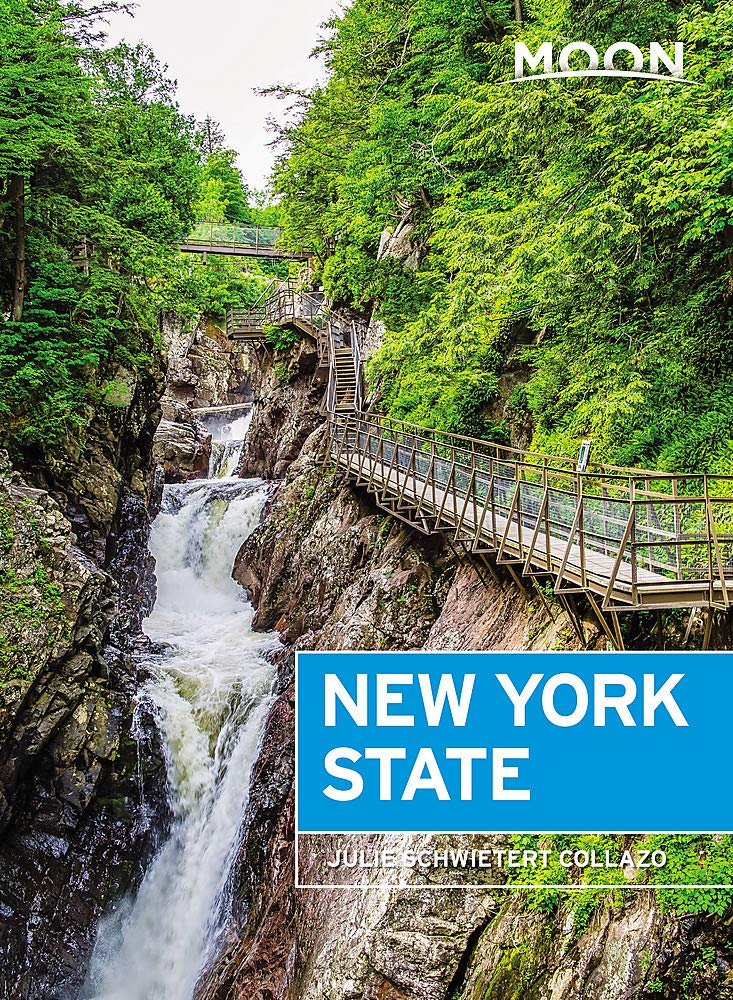 Moon New York State: Getaway Ideas, Road Trips, Local Spots (Travel Guide)