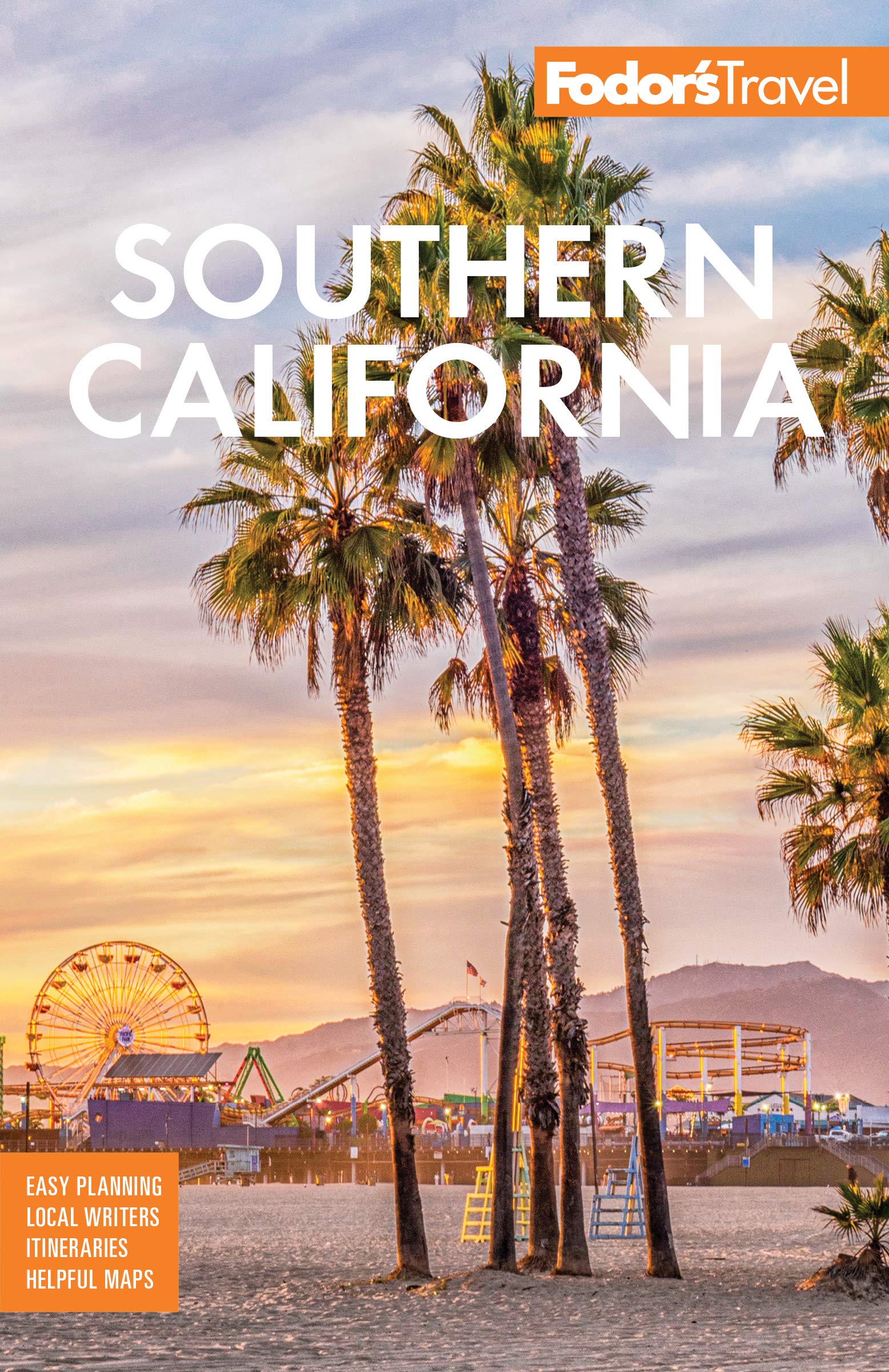 Fodor’s Southern California: with Los Angeles, San Diego, the Central Coast & the Best Road Trips (Full-color Travel Guide)